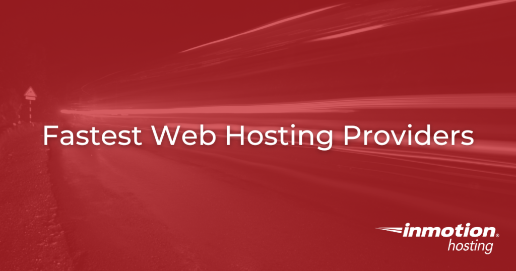 The Fastest Web Hosting Providers Compared - Hero Image