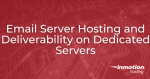 Email Server Hosting and Deliverability on Dedicated Servers hero image