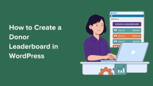 How I Created a Donor Leaderboard in WordPress & Got More Donations