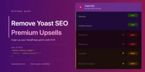 How to Remove Yoast SEO Premium Ads & Upsells