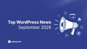 Top WordPress News September 2026